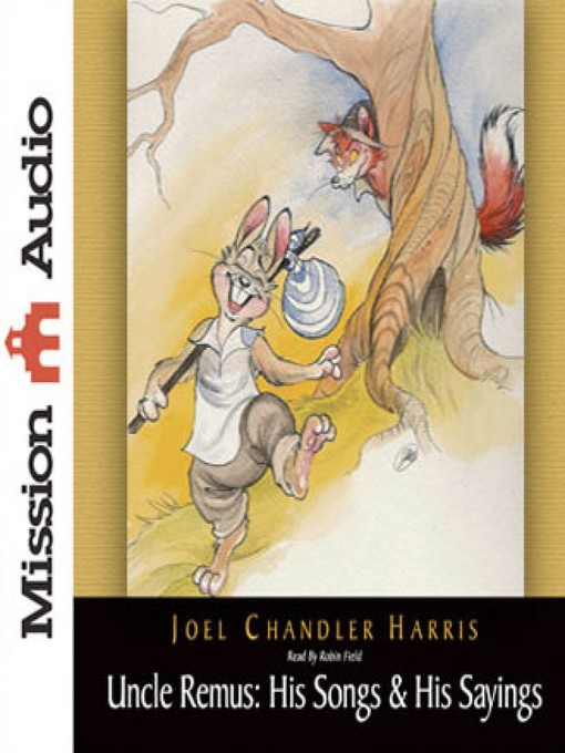 Title details for Uncle Remus by Joel Chandler Harris - Available